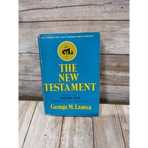The New Testament Eastern Text George M Lamsa Aramaic Translation Holman Vintage
